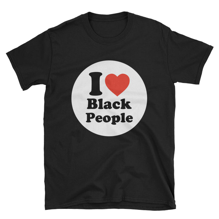 I Love Black People T-Shirt